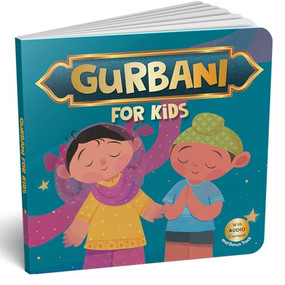 Gurbani for Kids (Timeless Wisdom of Gurbani-the Guru's Word | Book for 3+ [Penguin Early Learning Series]) by Penguin Books, 9789815233797