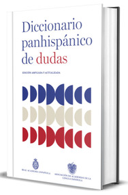 Diccionario panhispánico de dudas (Nueva edición revisada y actualizada)/ Panhispanic Dictionary of Doubts (New Updated Edition) (Spanish Edition) by Real Academia Española, 9788430627677