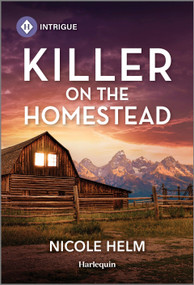 Killer on the Homestead - 9781335690135 by Nicole Helm, 9781335690135