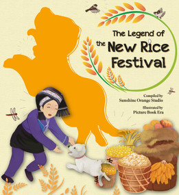 The Legend of the New Rice Festival by Sunshine Orange Studio, 9781487812881