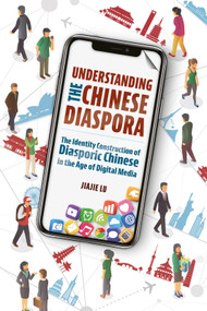 Understanding the Chinese Diaspora by Jiajie Lu, 9781487813000