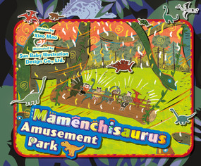 Mamenchisaurus Amusement Park by Mao Xiao, 9781487813130