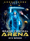 Grand Central Arena - 9781592116225 by Ryk E. Spoor, 9781592116225