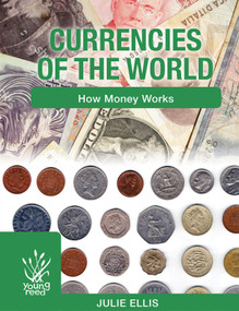Currencies Of The World (how money works) - 9781921580406 by Julie Ellis, 9781921580406