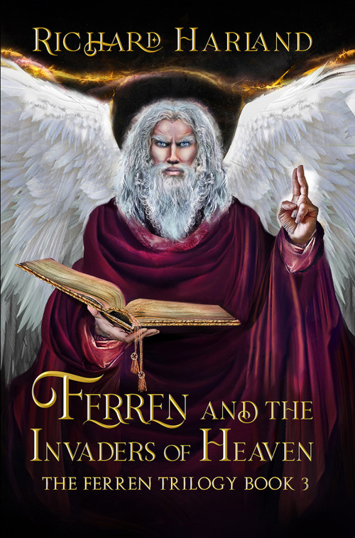 Ferren and the Invaders of Heaven by Richard Harland, 9781925956900
