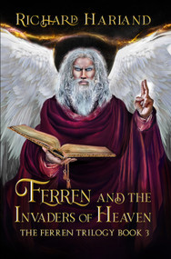 Ferren and the Invaders of Heaven by Richard Harland, Richard Harland, 9781925956900