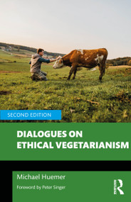 Dialogues on Ethical Vegetarianism by Michael Huemer, 9781032291024