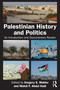 Palestinian History and Politics (An Introduction and Documentary Reader) by Gregory S. Mahler, Mahdi F. Abdul Hadi, 9781032844985