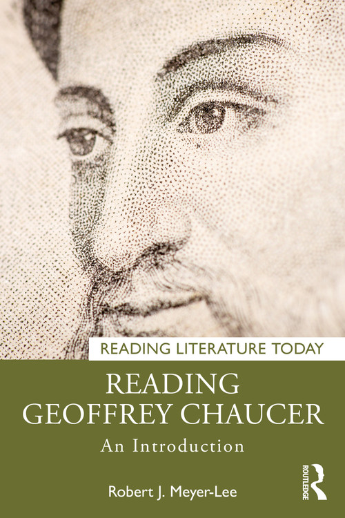 Reading Geoffrey Chaucer (An Introduction) by Robert J. Meyer-Lee, 9781032225777