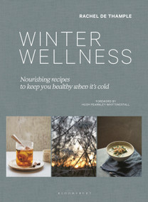 Winter Wellness (Nourishing recipes to keep you healthy when it's cold) by Rachel de Thample, Hugh Fearnley-Whittingstall, 9781526666871