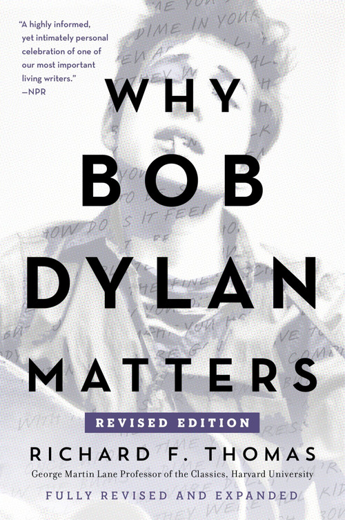Why Bob Dylan Matters, Revised Edition by Richard F. Thomas, 9780062937988