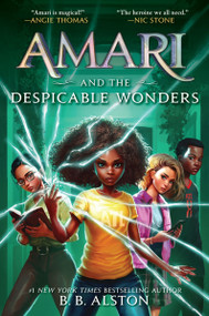 Amari and the Despicable Wonders - 9780062975232 by B. B. Alston, 9780062975232