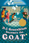 D.J. Rosenblum Becomes the G.O.A.T. by Abby White, 9781646145652