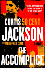 The Accomplice (A Novel) - 9780063312913 by Curtis "50 Cent" Jackson, 9780063312913