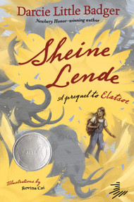 Sheine Lende (A Prequel to Elatsoe) - 9781646145836 by Darcie Little Badger, Rovina Cai, 9781646145836
