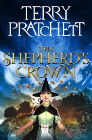 The Shepherd's Crown (A Novel of Discworld) by Terry Pratchett, 9780063442207