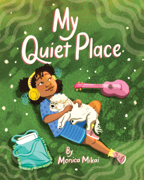 My Quiet Place by Monica Mikai, 9781797225319