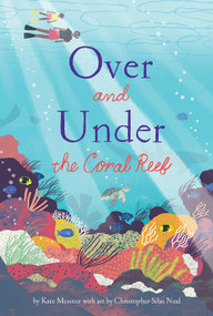 Over and Under the Coral Reef by Kate Messner, Christopher Silas Neal, 9781797225357