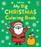 My Big Christmas Coloring Book by Alice James, Jenny Addison, 9781836051947