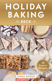 Holiday Baking Deck (30 Festive Recipes) by Sarah Kieffer, 9781797236407