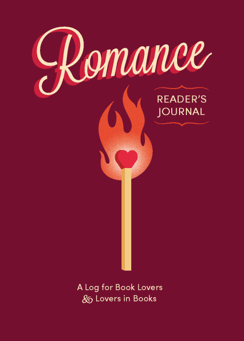 Romance Reader's Journal (A Log for Book Lovers & Lovers in Books) by Chronicle Books, 9781797237749
