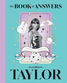 The Book of Answers According to Taylor (Profound and Powerful Insight from the Queen of Pop) by Quadrille Quadrille Quadrille, 9781837833955