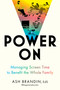 Power On (Managing Screen Time to Benefit the Whole Family) by Ash Brandin, 9780306836992