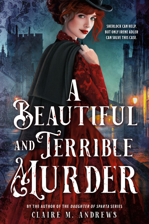 A Beautiful and Terrible Murder by Claire Andrews, 9780316575355