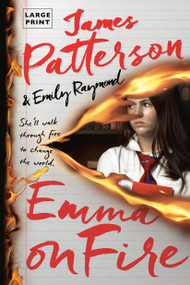 Emma on Fire (A Thriller) by James Patterson, Emily Raymond, 9780316589123