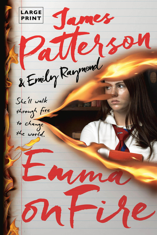 Emma on Fire (A Thriller) by James Patterson, Emily Raymond, 9780316589123