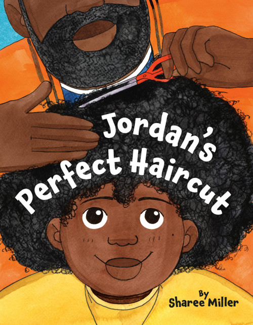 Jordan's Perfect Haircut by Sharee Miller, 9780316592284