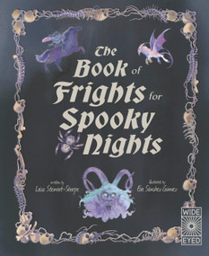 The Book of Frights for Spooky Nights by Leisa Stewart-Sharpe, Eva Sánchez Gómez, 9780711287679