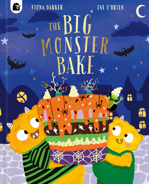 The Big Monster Bake by Fiona Barker, Eve O'Brien, 9780711293373