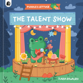 The Talent Show - 9780711294196 by Ilaria Ranauro, 9780711294196