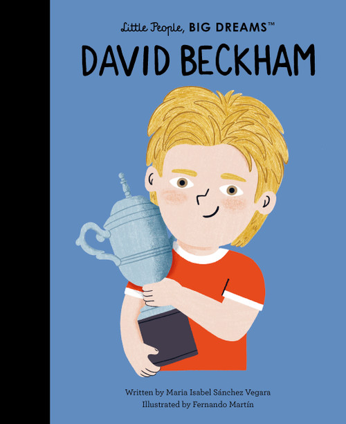 David Beckham - 9780711298170 by Maria Isabel Sanchez Vegara, Fernando Martín, 9780711298170