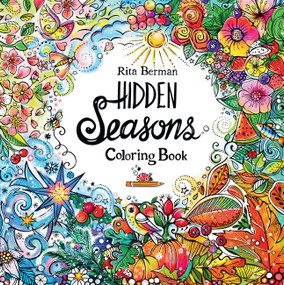 Hidden Seasons Coloring Book by Rita Berman, 9780760396117
