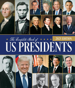 The Complete Book of US Presidents, Fifth Edition (Updated for 2024) by Bill Yenne, 9780785846550