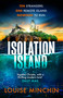 Isolation Island (The addictive debut thriller from award-winning broadcaster Louise Minchin) - 9781035407484 by Louise Minchin, 9781035407484