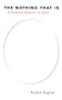 The Nothing that Is (A Natural History of Zero) by Robert Kaplan, Ellen Kaplan, 9780195142372