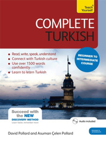 Complete Turkish Beginner to Intermediate Course (Learn to read, write, speak and understand a new language) by Asuman Celen Pollard, David Pollard, 9781444102390