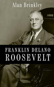 Franklin Delano Roosevelt - 9780199732029 by Alan Brinkley, 9780199732029