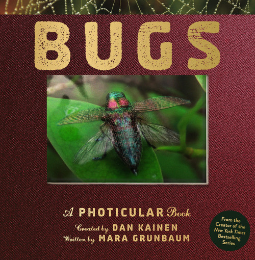 Bugs (A Photicular Book) by Dan Kainen, Mara Grunbaum, 9781523532087