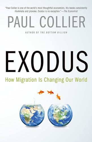Exodus (How Migration is Changing Our World) by Paul Collier, 9780190231484