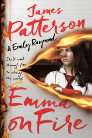 Emma on Fire (A Thriller) - 9781538758700 by James Patterson, Emily Raymond, 9781538758700
