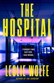 The Hospital - 9781538772447 by Leslie Wolfe, 9781538772447