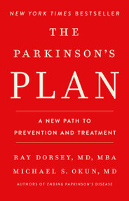 The Parkinson's Plan (A New Path to Prevention and Treatment) by Ray Dorsey, Michael S. Okun, 9781541705388