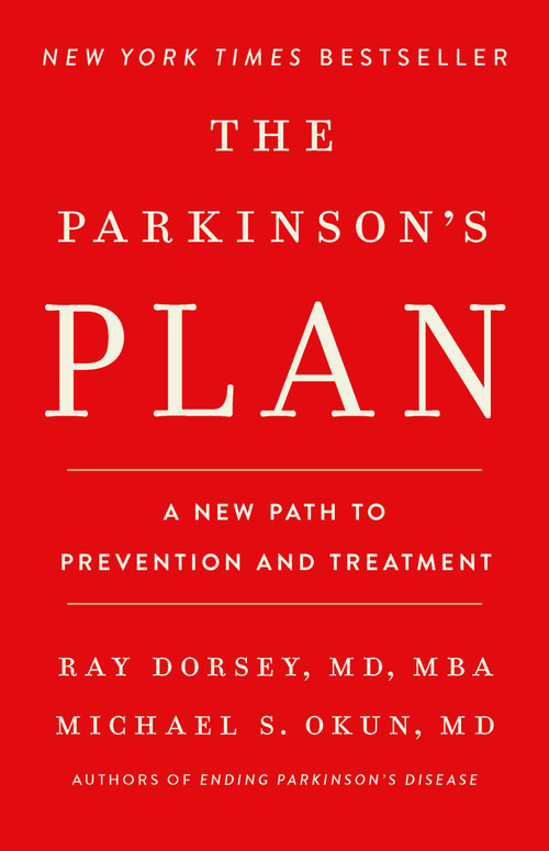 The Parkinson's Plan (A New Path to Prevention and Treatment) by Ray Dorsey, Michael S. Okun, 9781541705388