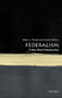 Federalism (A Very Short Introduction) by Mark J. Rozell, Clyde Wilcox, 9780190900052