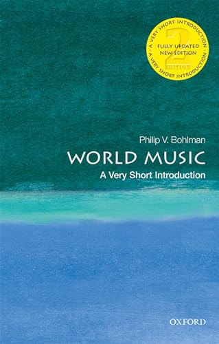 World Music (A Very Short Introduction) by Philip V. Bohlman, 9780198829140