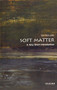 Soft Matter (A Very Short Introduction) by Tom McLeish, 9780198807131